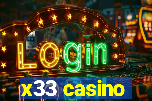 x33 casino